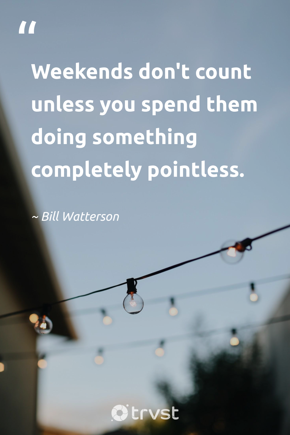 53 Weekend Quotes to Liven Up Your Rest Days (2024)
