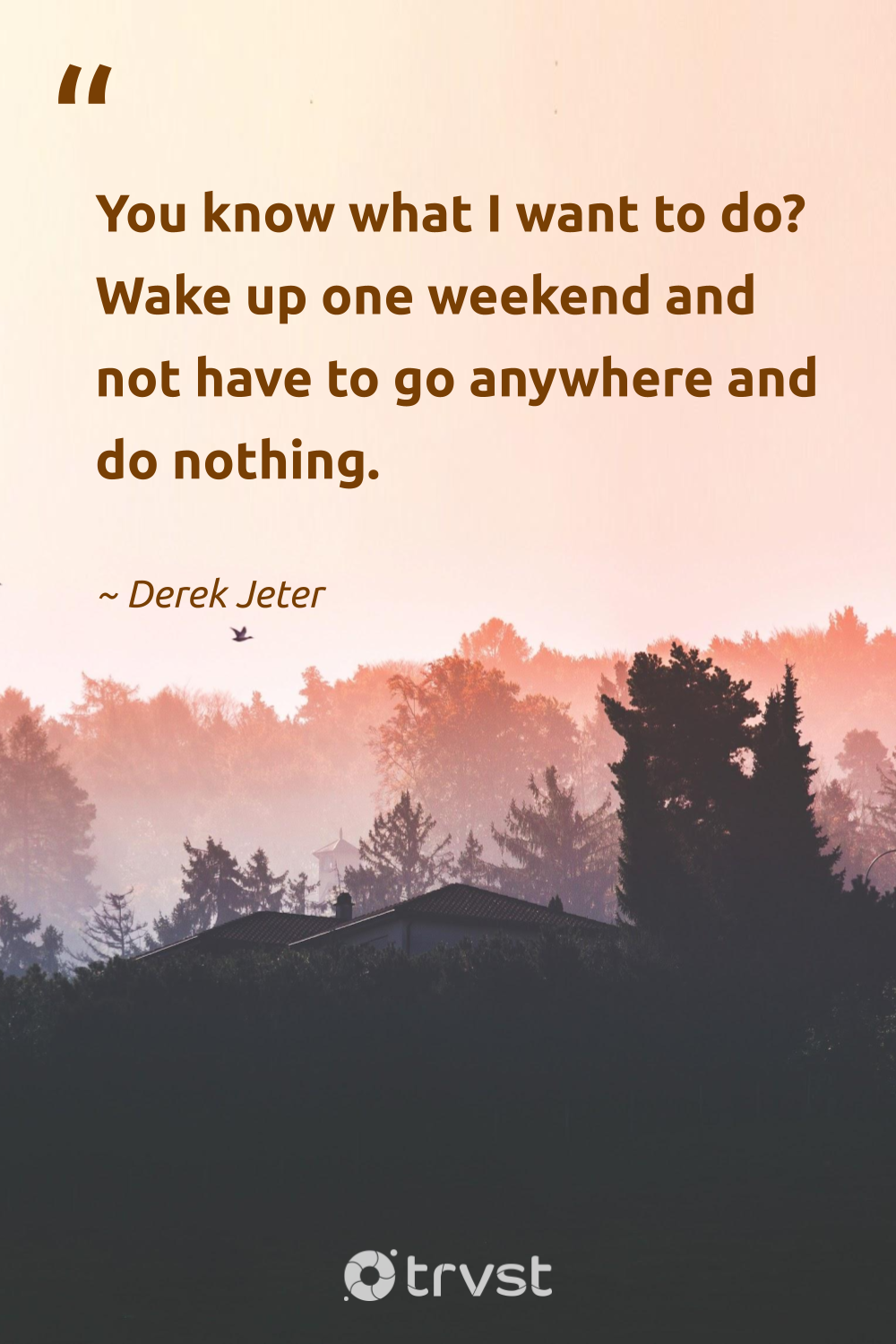 53 Weekend Quotes to Liven Up Your Rest Days (2024)