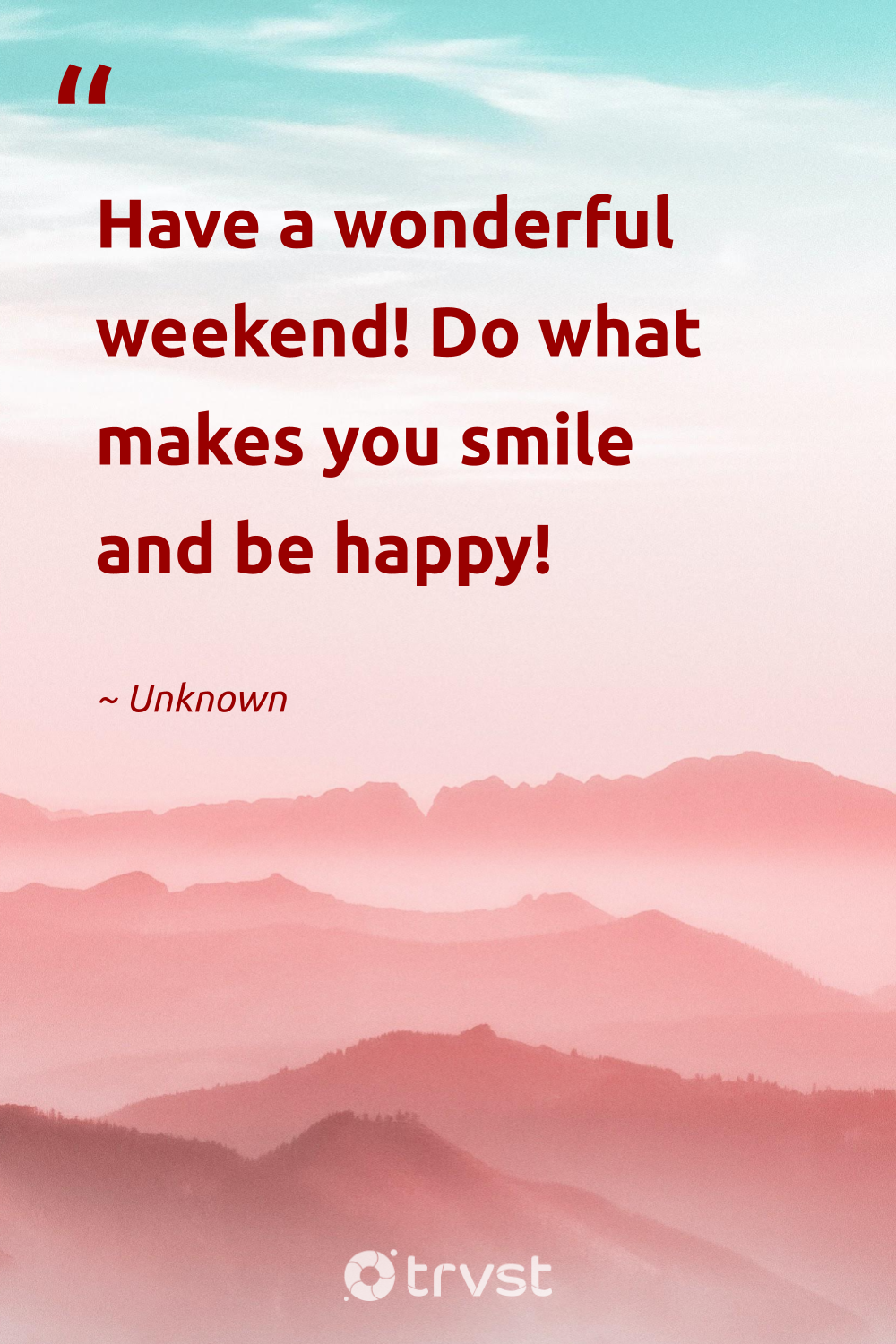 53 Weekend Quotes to Liven Up Your Rest Days (2024)